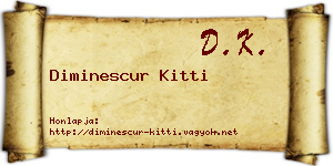 Diminescur Kitti névjegykártya